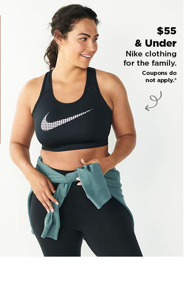 $55 and under nike clothing for the family. shop now.