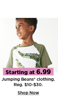 starting at $6.99 jumping beans tops and bottoms for kids. shop now.