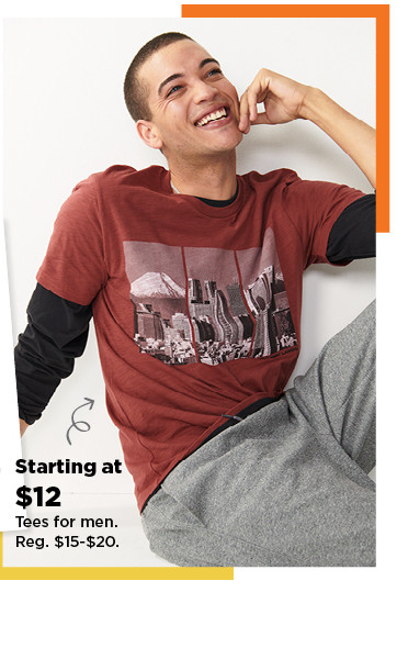 starting at $12 tees for men. shop now.