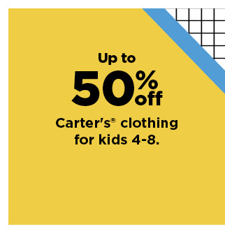 up to 50% off carter's clothing for kids 4-8. shop now.