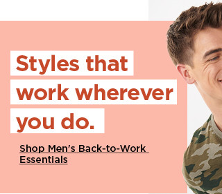 shop mens back to work essentials. shop now.