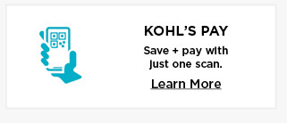 kohls pay. save and pay with just one scan. learn more.