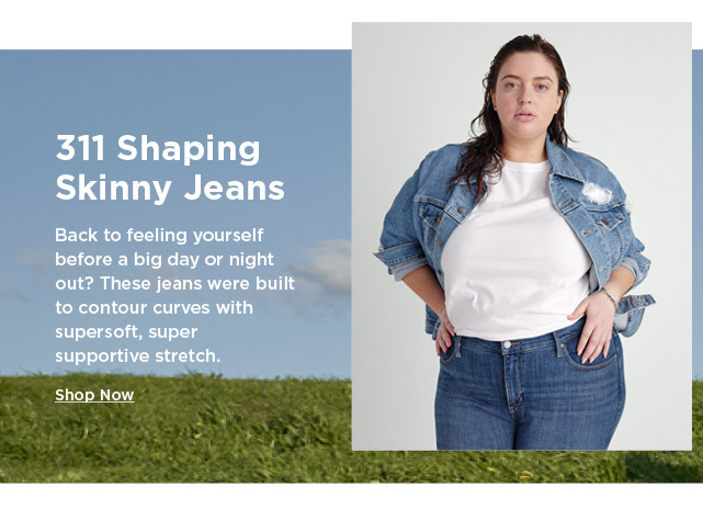 311 shaping skinny jeans. shop now.
