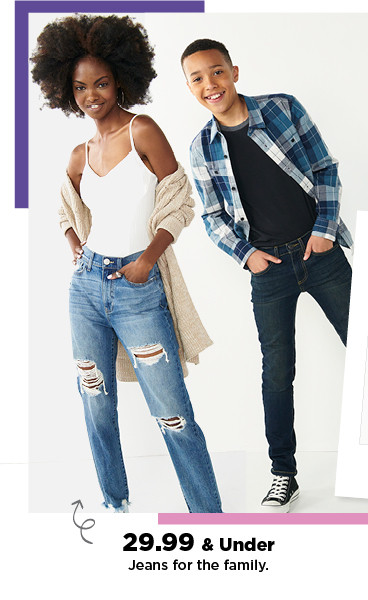 $29.99 and under jeans for the family. shop now.