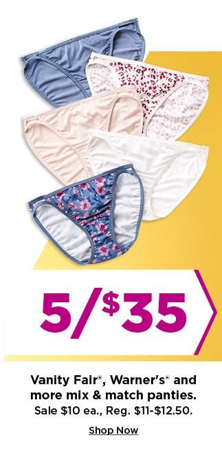 5 for $35 vanity fair, warners and more mix and match panties for women. shop now.