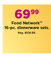 69.99 food network 16 piece dinnerware sets. shop now.