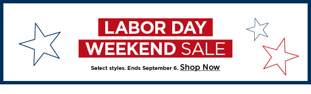 Labor Day weekend sale. shop now.