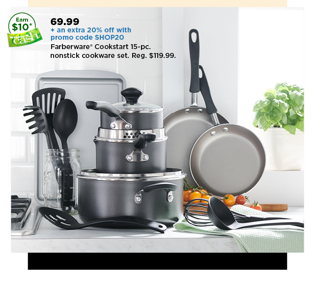 69.99 plus take take an extra 20% off with promo code SHOP20 on farberware cookstart 15 piece nonstick cookware set. shop now.