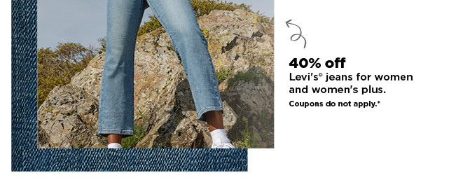 40% off levis jeans for women and womens plus. shop now.