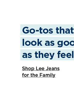 shop lee jeans for the family.