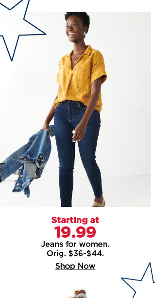 starting at $19.99 jeans for women. shop now.