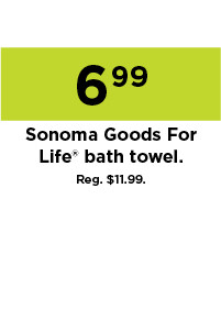 6.99 sonoma goods for life bath towel. shop now.