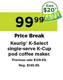 99.99 price break keurig K select single serve K cup pod coffee maker. shop now.