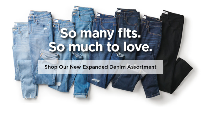 shop our new expanded denim assortment.