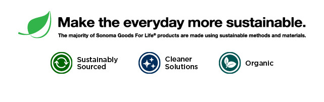 make the everyday more sustainable. shop now.