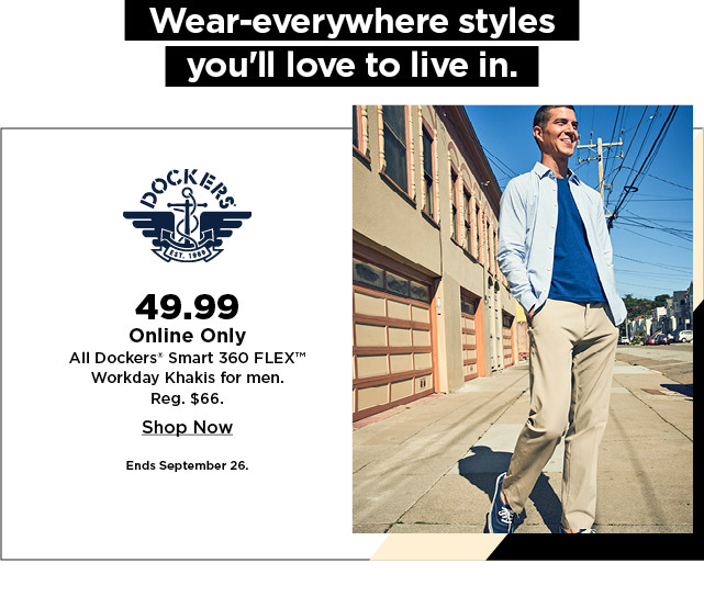 $49.99 online only dockers smart 360 flex workday khakis for men. shop now.