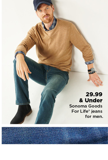 $29.99 and under sonoma goods for life jeans for men. shop now.