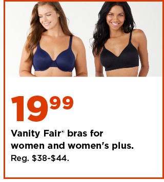 19.99 vanity fair bras for women and women's plus. shop now.