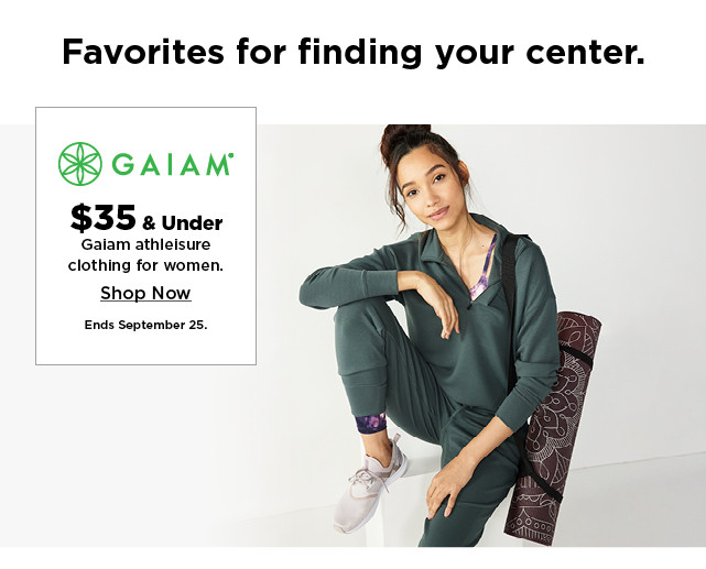 $35 and under gaiam athleisure clothing for women. shop now.