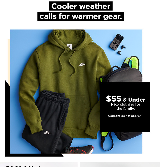$55 and under nike clothing for the family. shop now.