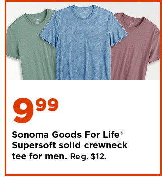 $9.99 sonoma goods for life supersoft solid crewneck tee for men. shop now.