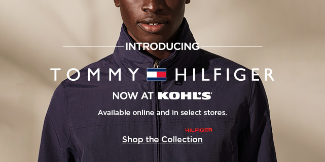 tommy hilfiger. now at kohls. shop now.