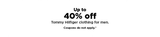 up to 40% off tommy hilfiger clothing for men. shop now.