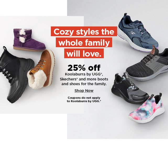 25% off koolaburra by ugg, skechers and more boots and shoes for the family. shop now.