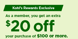 as a kohls rewards member take $20 off when you spend $100 or more. shop now. valid for one time use only. shop now.