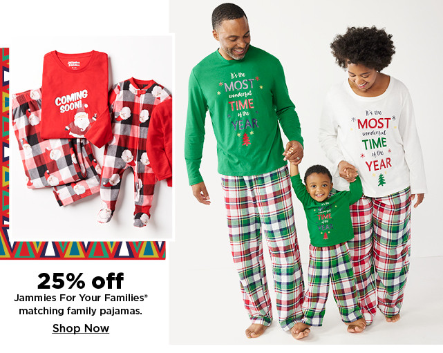 25% off jammies for your families matching family pajamas. shop now.