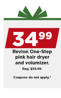 34.99 revlon one step pink hair dryer and volumizer. shop now.