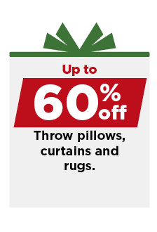 up to 60% off throw pillows, curtains and rugs. shop now.