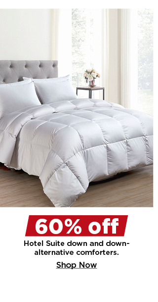 60% off hotel suite down and down alternative comforters. shop now.