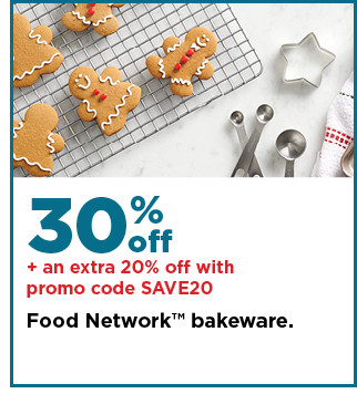 30% off food network bakeware. shop now.