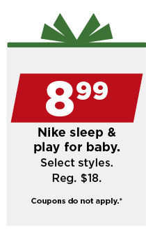 $8.99 Nike Sleep & Play for baby. shop now.