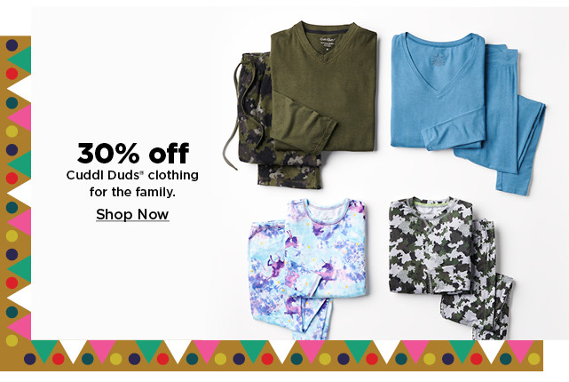 30% off cuddl duds clothing for the family. shop now.