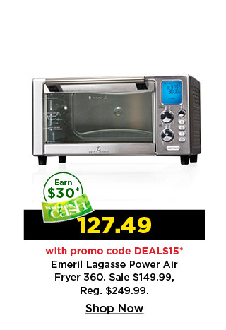 127.49 with promo code DEALS15 on emeril lagasse power air fryer 360. shop now.