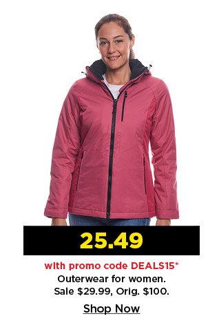 25.49 with promo code deals15 outerwear for women. shop now.