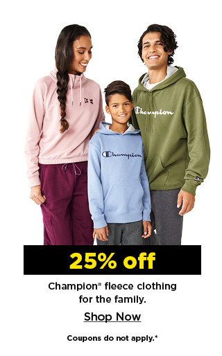 25% off champion fleece clothing for the family. shop now.