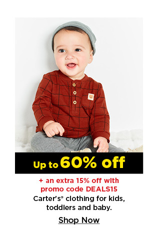 up to 60% off plus an extra 15% off with promo code DEALS15 carters clothing for kids toddlers and baby. shop now.