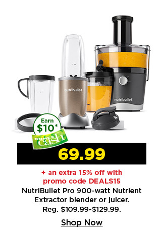 69.99 plus take an extra 15% off with promo code DEALS15 on nutribullet pro 900 watt blender or juicer. shop now.