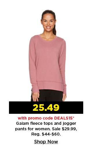 25.49 with promo code deals15 gaiam athleisure tops and jogger pants for women. shop now.