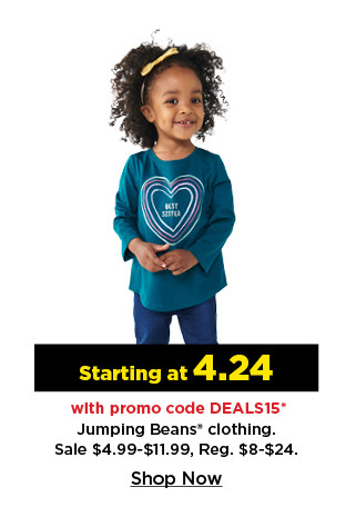 starting at $4.24 with promo code DEALS15 jumping beans clothing. shop now.