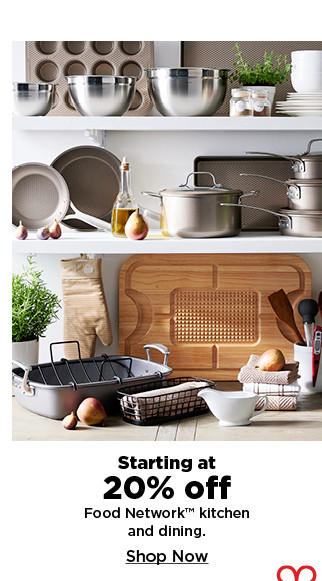 starting at 20% off food network kitchen and dining. shop now.