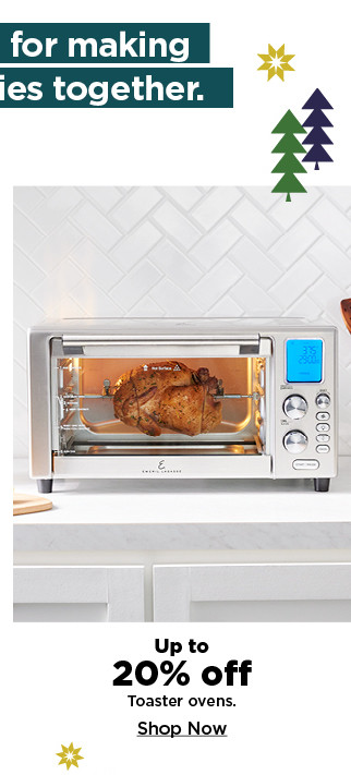 up to 20% off toaster ovens. shop now.