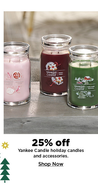 25% off yankee candle holiday candles and accessories. shop now.