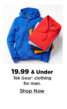 $19.99 and under tek gear clothing for men. shop now.