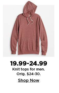 $19.99-$24.99 knit tops for men. shop now.