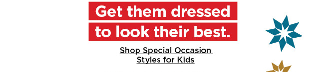 Shop special occasion styles for kids.