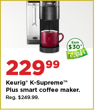 229.99 keurig K supreme plus smart coffee maker. shop now.